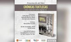 Presentarán Crónicas tuxtlecas de José Luis Castro Aguilar