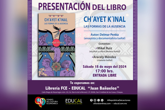 Presentarán libro “Ch’ayet K’inal: Las formas de la ausencia” en San Cristóbal