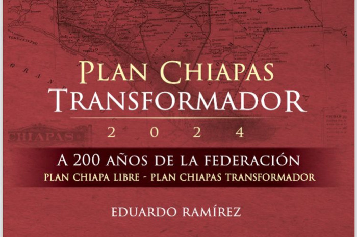 Plan de Chiapa libre al Plan Chiapas transformador