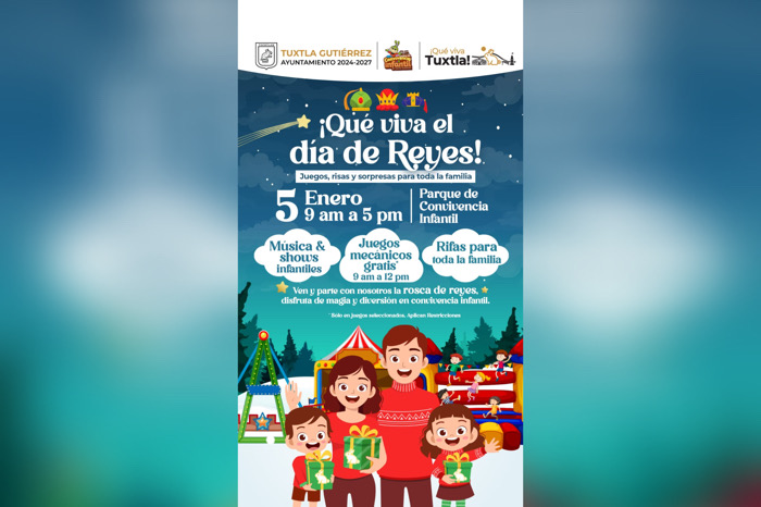 Invita Ayuntamiento de Tuxtla a disfrutar del evento ¡Qué viva el día de Reyes! en Convivencia Infantil