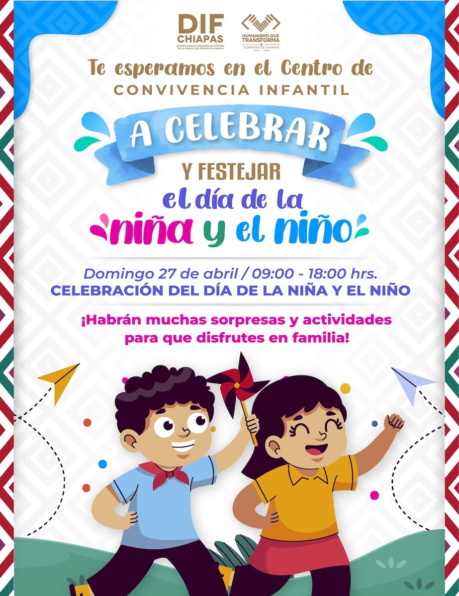 Gobierno del Estado y DIF Chiapas invitan a celebrar el Día del Niño