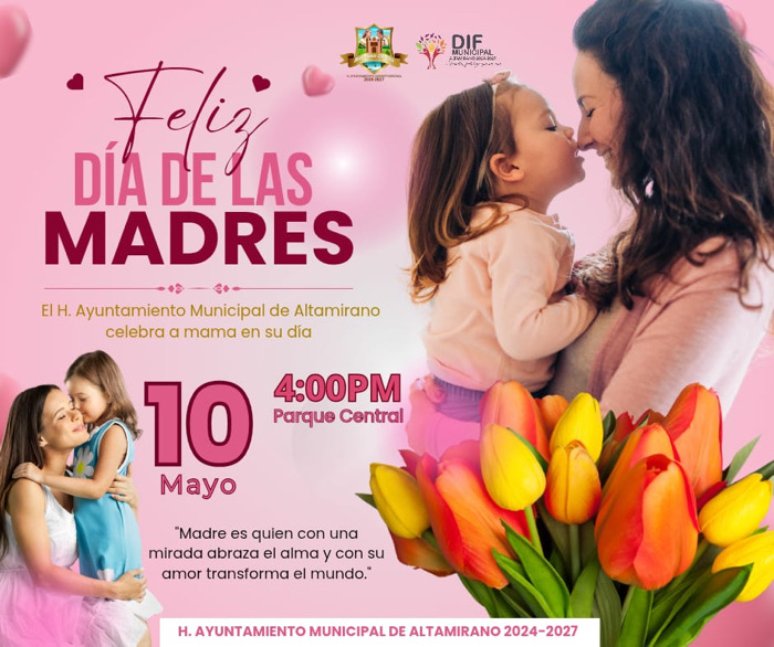 Invitan a celebrar el Día de las Madres en el Parque Central de Altamirano