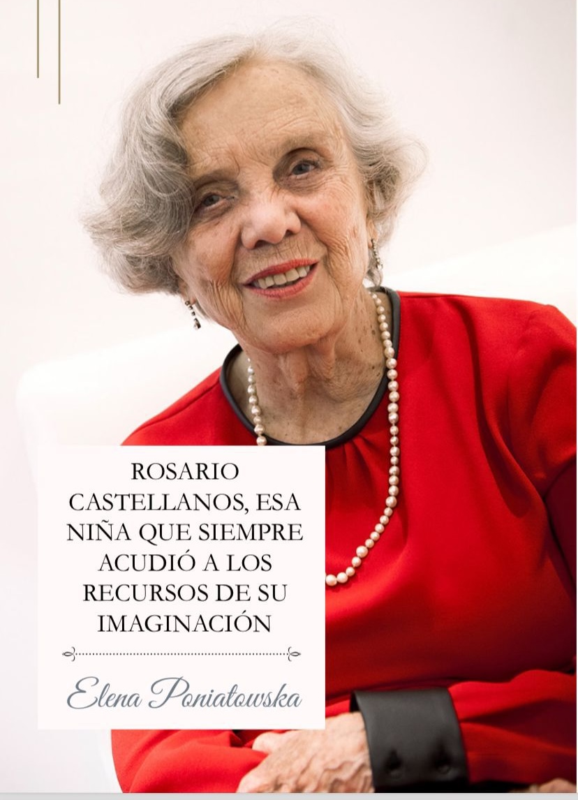 Rosario Castellanos, esa niña que siempre acudió a los recursos de su imaginación