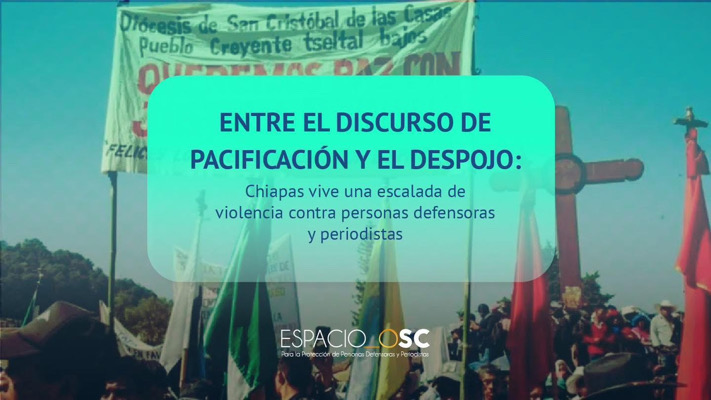 Alertan aumento de agresiones contra defensores y periodistas chiapanecos 