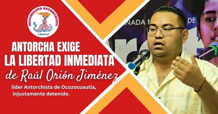 Antorchistas denuncian detención irregular de líder en Ocozocuautla